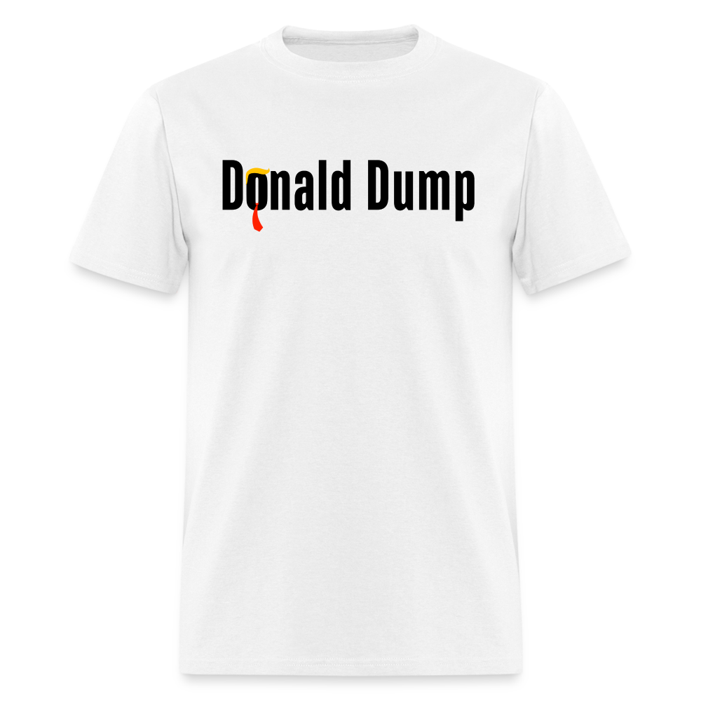 Funny Political Donald Dump | Adult Shirt - white