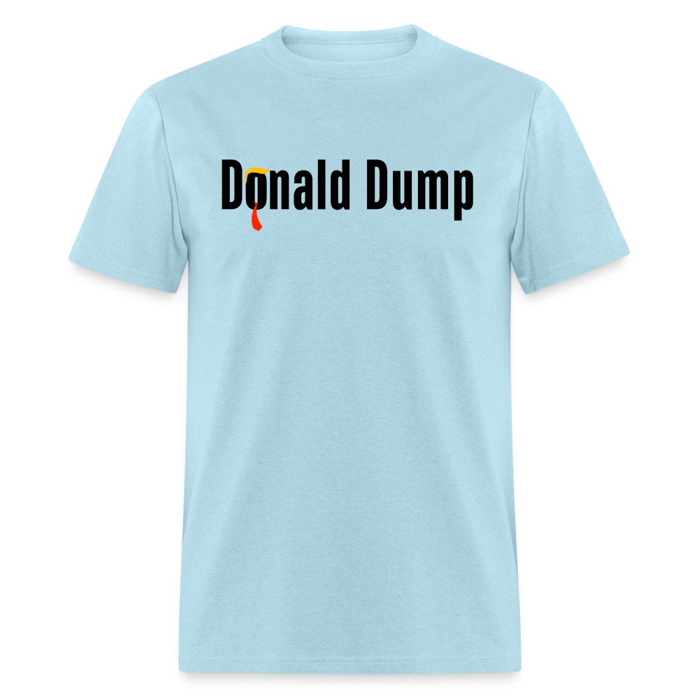 Funny Political Donald Dump | Adult Shirt - powder blue