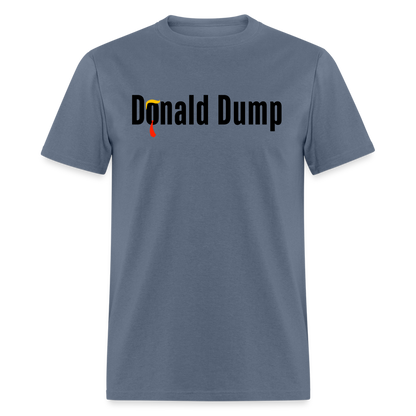 Funny Political Donald Dump | Adult Shirt - denim