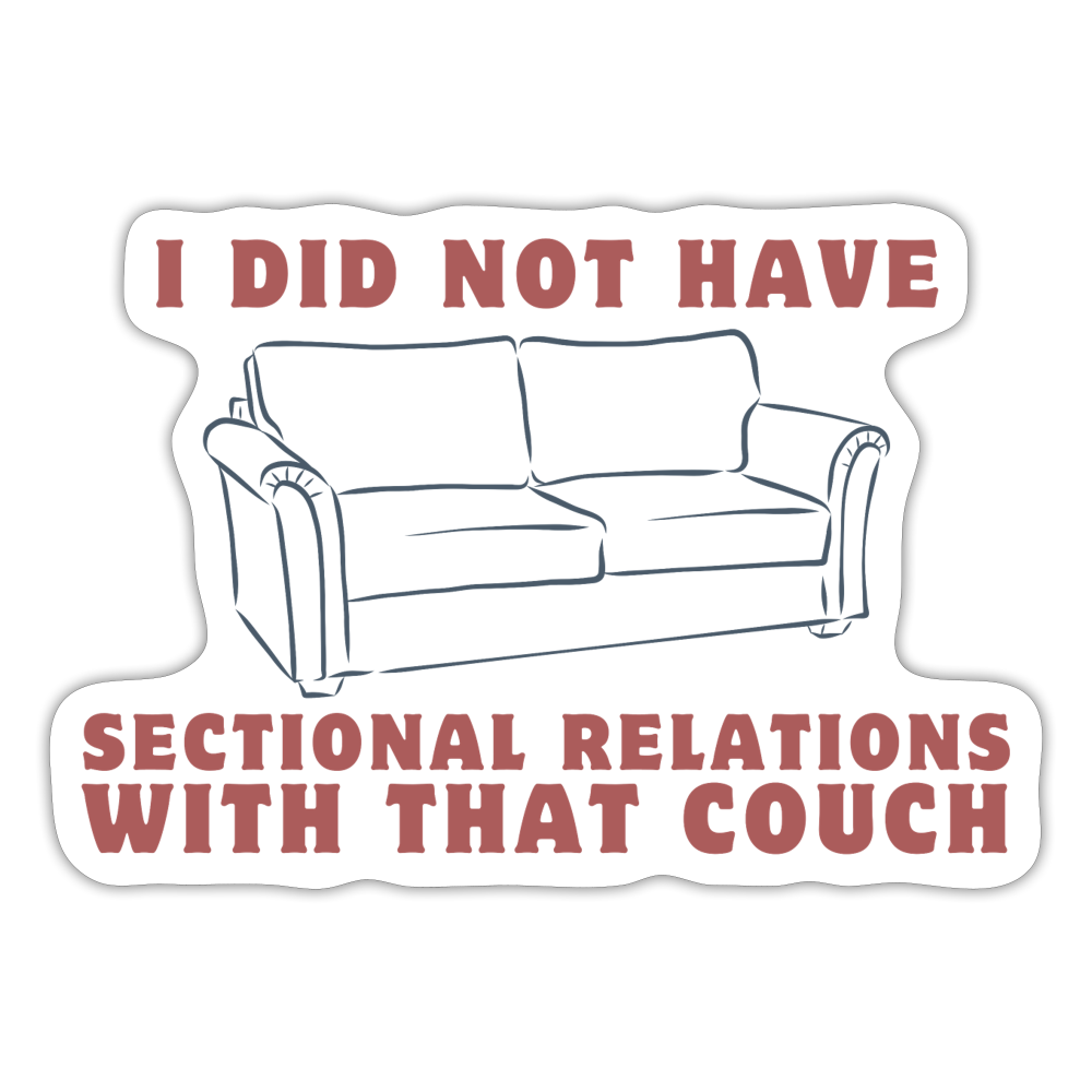 I Did Not Have Sectional Relations With That Couch Sticker | JD Vance Parody - white matte