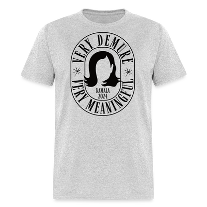 Kamala 2024 | Very Demure Very Meaningful | Adult Tee - heather gray